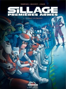 Sillage - Premières Armes 1. Esprit d'équipe