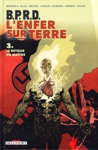 B.P.R.D. - L'Enfer sur Terre -3- Le Retour du Maître